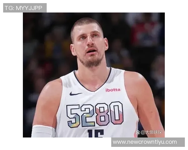 约基奇创造历史8次30分命中率超85仅次于张伯伦距离再近4场